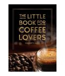 Bók The Little Book for Coffee Lovers